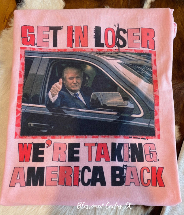 Get in Loser Tee