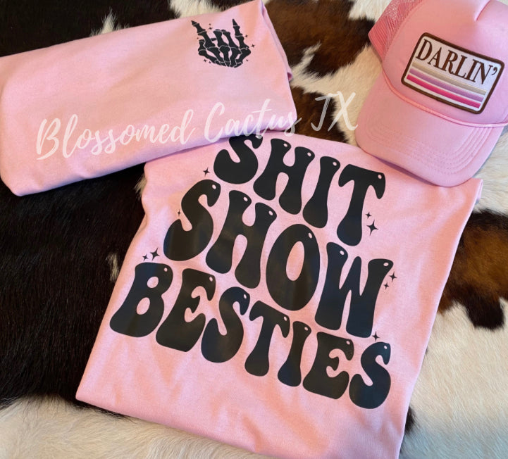 Shit Show Besties Tshirt